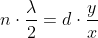 n\cdot \frac{\lambda }{2}=d\cdot\frac{ y}{x}